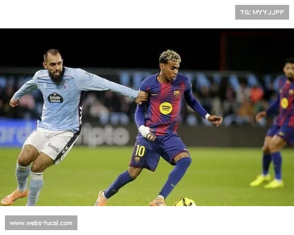 巴萨4-2逆转塞尔塔，莱万帽子戏法亚马尔传射